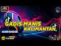 DJ AGUS TERBARU GADIS MANIS KALIMANTAN - SYAHRIADI SOUND FYP TIKTOK SONG 2025