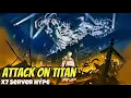 Lagu Attack on Titan - Hype Impressions/X7 Games Server