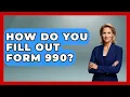 How Do You Fill Out Form 990 - Tax and Accounting Coach