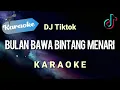 Download Lagu [Karaoke] Bulan bawa bintang menari - DJ REMIX TIKTOK memandangmu | (Karaoke)