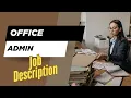 Job description of Office Admin - Role Responsibilities Skills