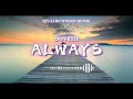 Lagu Santuy!!!-Always-Sovern(Rivaldo Wohon remix)