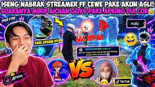 ISENG NABRAK STREAMER FF CEWE PAKE AKUN ASLI! SUARANYA MIRIP AICHAN GUYS PAKE APKING DIA COK🤣
