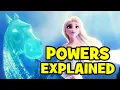 All of Elsa s NEW POWERS In FROZEN 2 Explained