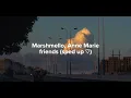 Download Lagu Marshmello, Anne Marie - friends (sped up♡)