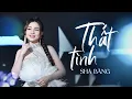 Lagu THẤT TÌNH - Sha Băng | Nhạc Hoa Lời Việt | Hỡi người yêu trái tim em ngày đêm nhớ chàng