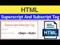 Superscript tag in html sub and sup tag in html subscript tag in html HTML in Hindi mein
