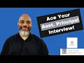 How to Ace the Assistant Principal Interview
