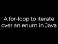 Java A for-loop to iterate over an enum in Java 5solution