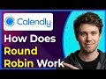 How Does Calendly Round Robin Work Step-By-Step 2026 guide