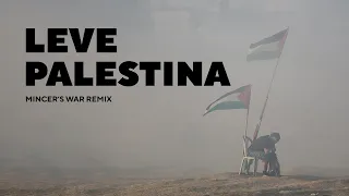 Leve Palestina Kofia Mincer S War Remix 