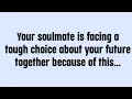 Download Lagu ☪️Your soulmate is facing a tough choice about your future together because of this... MP3