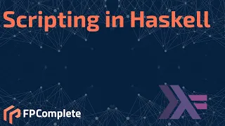 Scripting in Haskell