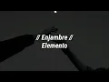 Elemento - Enjambre (Letra)
