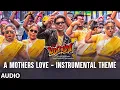 Download Lagu Mothers Love - Instrumental Theme | Pattas | Dhanush, Sneha, Mehreen Pirzada | Vivek-Mervin