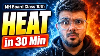 HEAT ONE SHOT in 30 Minutes 🚨 | Class 10 SSC Maharashtra Board