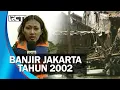Download Lagu BANJIR BESAR DI JAKARTA TAHUN 2002