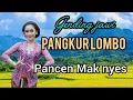 Lagu GENDING PANKUR LOMBO MAKYES