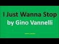 I Just Wanna Stop by Gino Vannelli (Lyrics) - 1978
