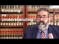 Knowing vs Understanding