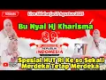 Download Lagu Bu Nyai Hj.KHARISMA !! SPESIAL HUT RI KE.80 SEKALI MERDEKA TETAP MERDEKA