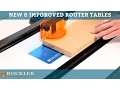 New Improved Rockler Router Tables