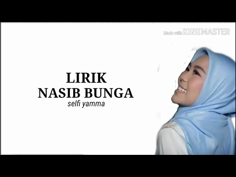 Download MP3 Nasib Bunga - Selfi (Lyrics)