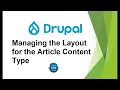 Themes Explained Managing the Layout for the Article Content Type Drupal 9 Beginner