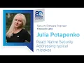 Topics of Interest React Native Security Addressing typical mistakes - Julia Potapenko