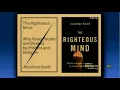 The Righteous Mind Jonathan Haidt s Theory of Moral Foundations