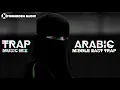 Download Lagu Arabic Trap Mix 2021 ❄️ Middle East Trap