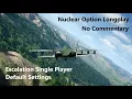 Lagu Nuclear Option Gameplay | No Commentary Longplay | Escalation Co-Op | Single Player as BDF