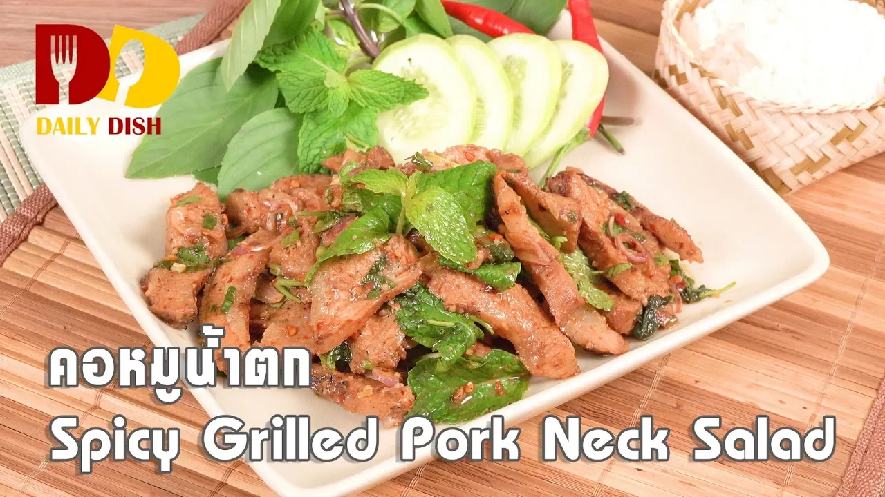 Spicy Grilled Pork Neck Salad   Thai Food   