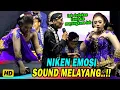 Download Lagu SOUND MELAYANG !! NIKEN SALINDRY DIGAWE EMOSI KARO CAK GANDUL