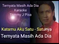 Lagu Tommy J Pisa - Ternyata Masih Ada Dia - Karaoke + Vokal Wanita