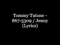 Download Lagu Tommy Tutone - 867-5309 / Jenny (Lyrics HD)