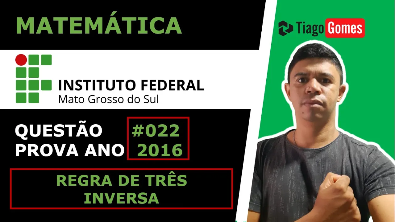 EXAME DE SELEÇÃO DO #IFMS PROVA DE MATEMÁTICA DE 2016 Q22  REGRA DE TRÊS INVERSA