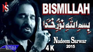 Download Nadeem Sarwar | Bismillah | 2015 | 4K MP3