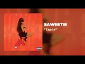 Download Lagu Saweetie - Tap In (Official Audio) | Warner Music