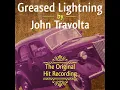 John Travolta - Greased Lightnin'