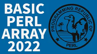 Perl Programming Tutorial - Basic Array s 2022