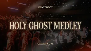 holy ghost medley calvary tabernacle live