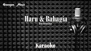 Download Koes Bersaudara - Haru \u0026 Bahagia - Karaoke tanpa vocal MP3