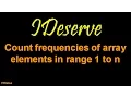 Count frequencies of array elements in range 1 to n