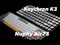 brown switches typing sound Nuphy Air75 vs Keychron K3
