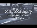 2023 - 2026 Lexus RX Deep Dive Tutorial