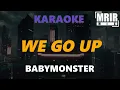 BABYMONSTER - WE GO UP KARAOKE Instrumental With Lyrics