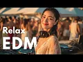 Download Lagu 【EDM Relax #15】 Epic Melodic EDM Festival Vibes | Party / Focus / Study / Relax Playlist
