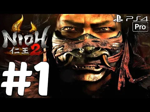 NIOH 2 - Gameplay Walkthrough Part 1 - Alpha Demo (PS4 PRO)