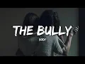 Sody - The Bully